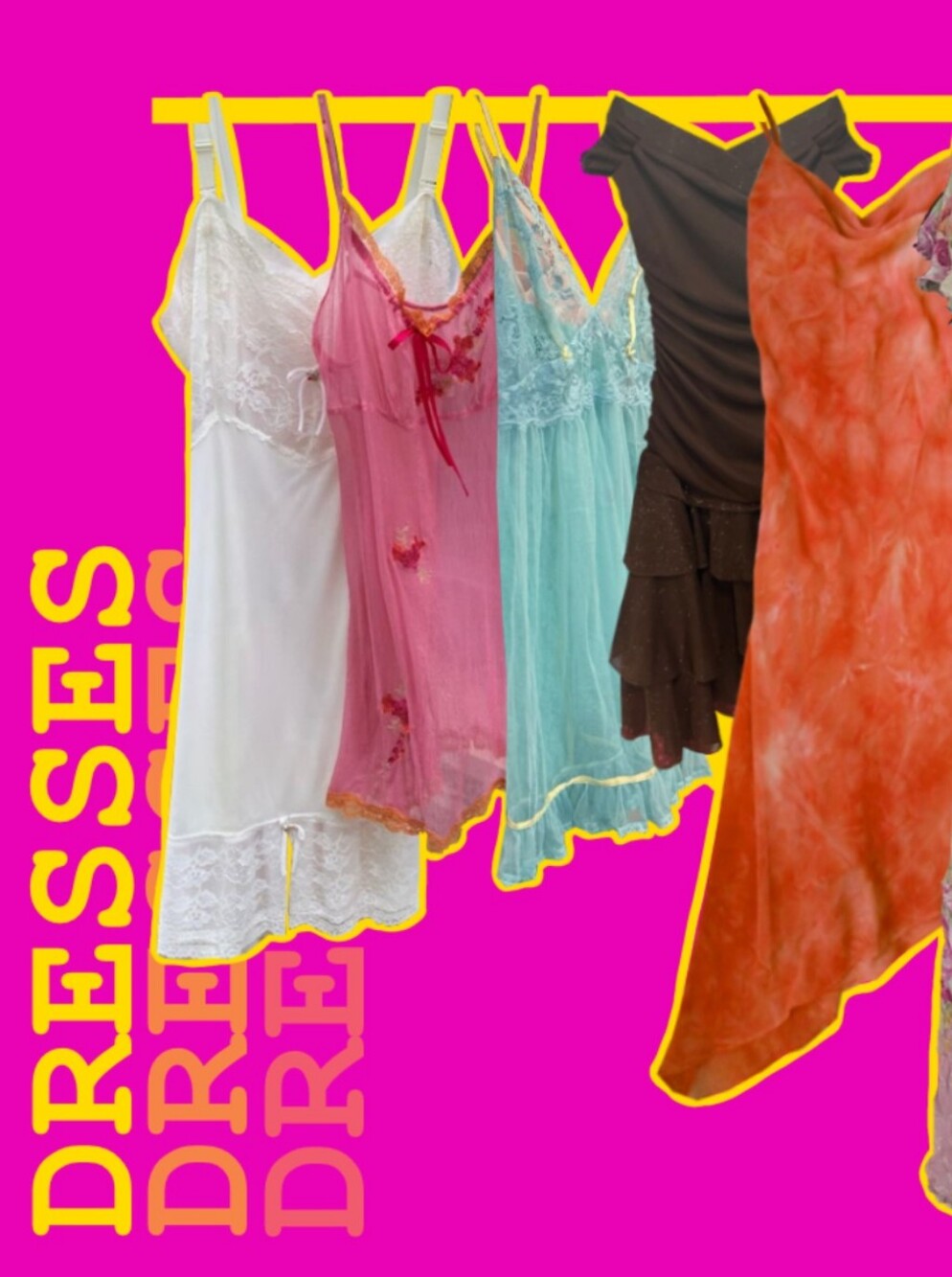 DRESSES